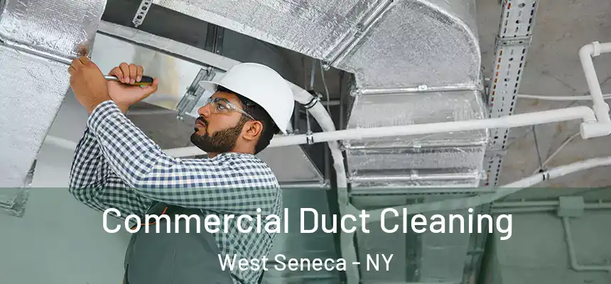  Commercial Duct Cleaning West Seneca - NY